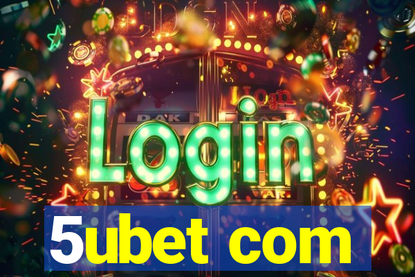 5ubet com